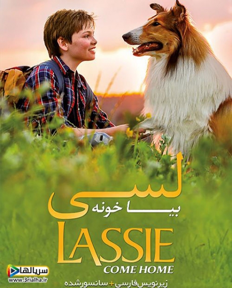 فیلم لسی بیا خونه Lassie Come Home 2020 - دوبله فارسی